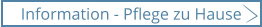 Information - Pflege zu Hause