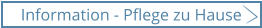 Information - Pflege zu Hause